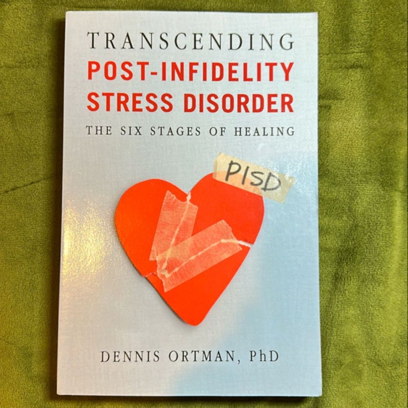 Transcending Post-Infidelity Stress Disorder