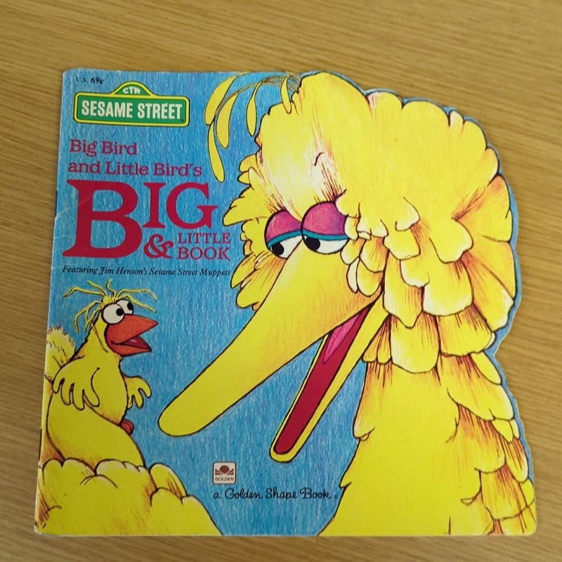 Big Bird and Little Bird's Big and Little Book