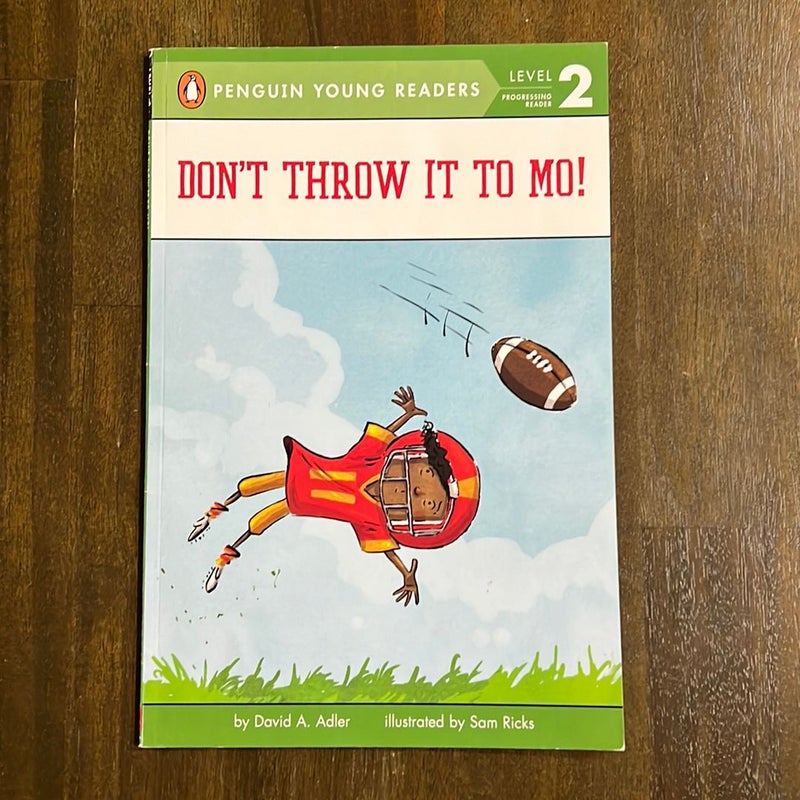 Don’t throw it To Mo! 