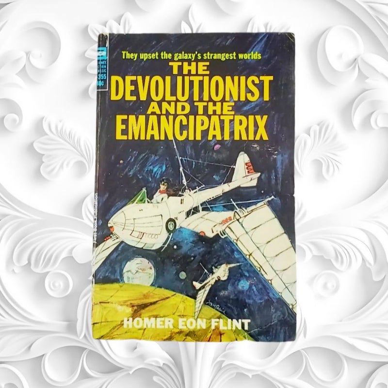 The Devolutionist and the Emancipatrix