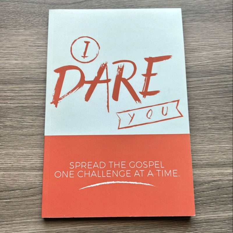 I Dare You