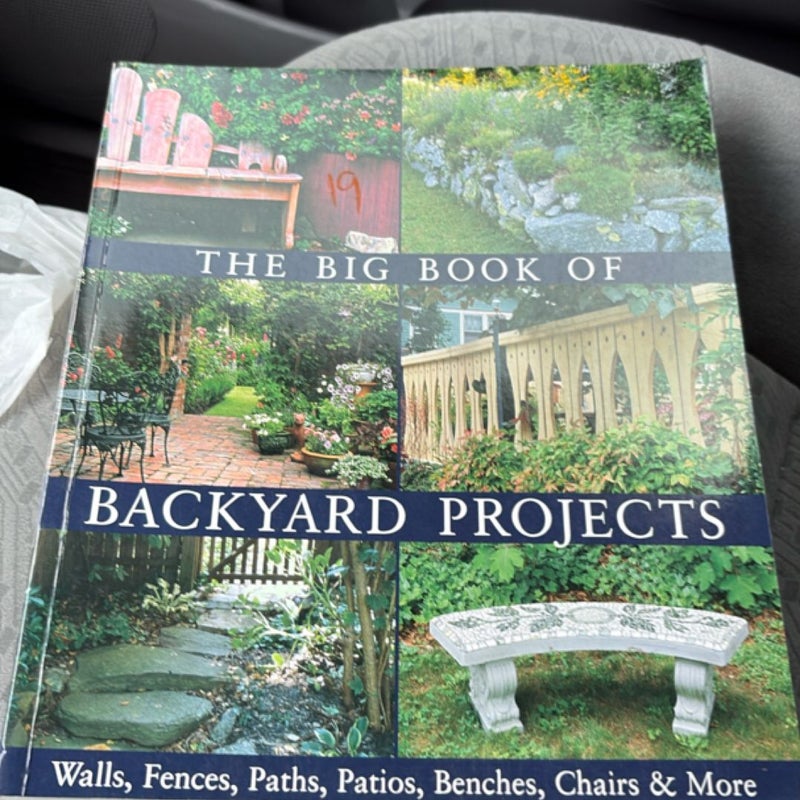 The Big Book of Backyard Projects