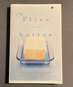 Flies on the Butter