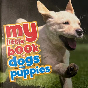 My Little Book of Dogs and Puppies