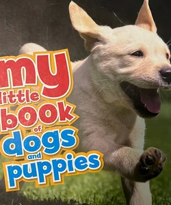 My Little Book of Dogs and Puppies