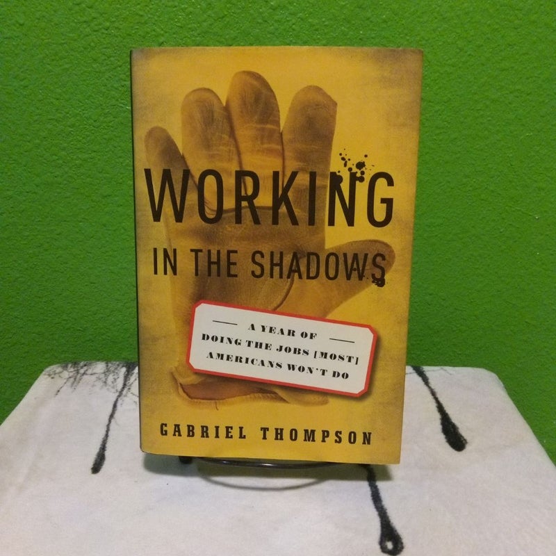 Working in the Shadows