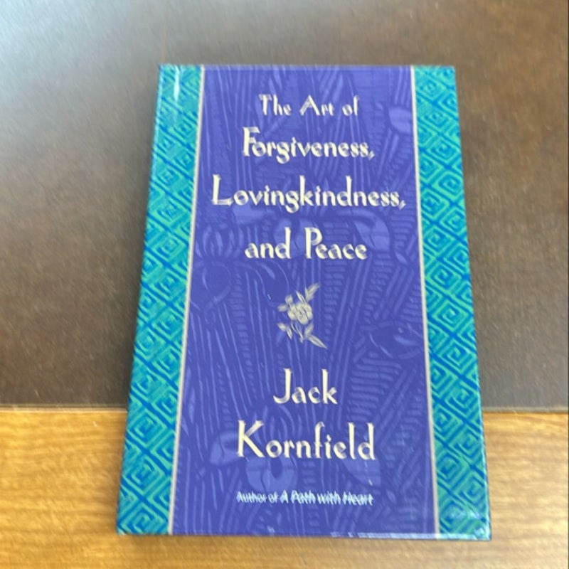 The Art of Forgiveness, Lovingkindness, and Peace