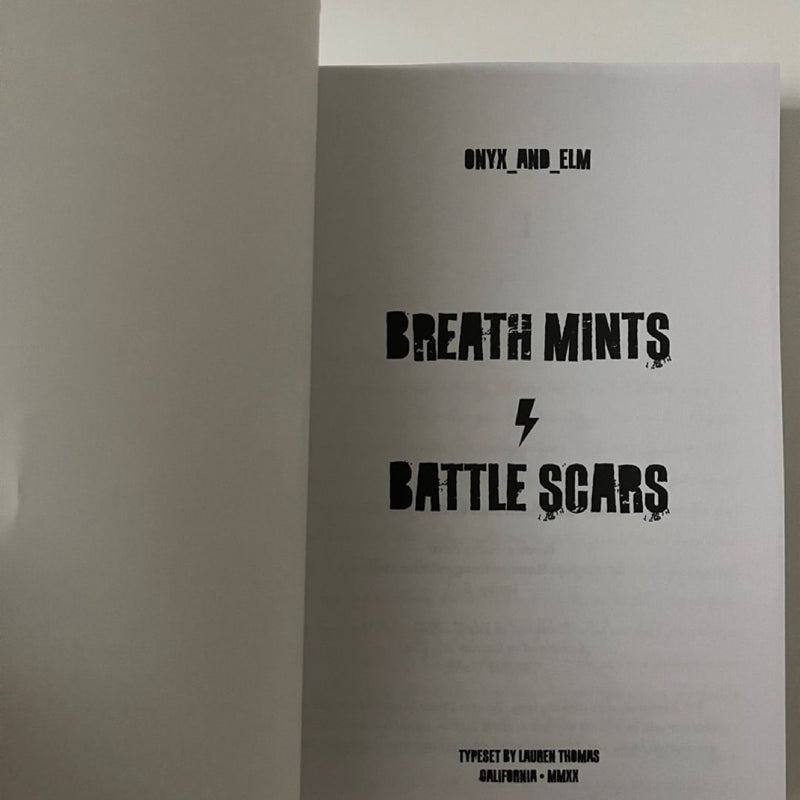 Breath Mints and battle scars