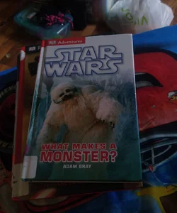 DK Adventures: Star Wars: What Makes a Monster?