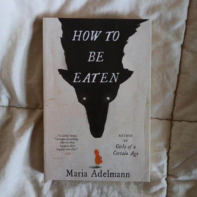 How to Be Eaten