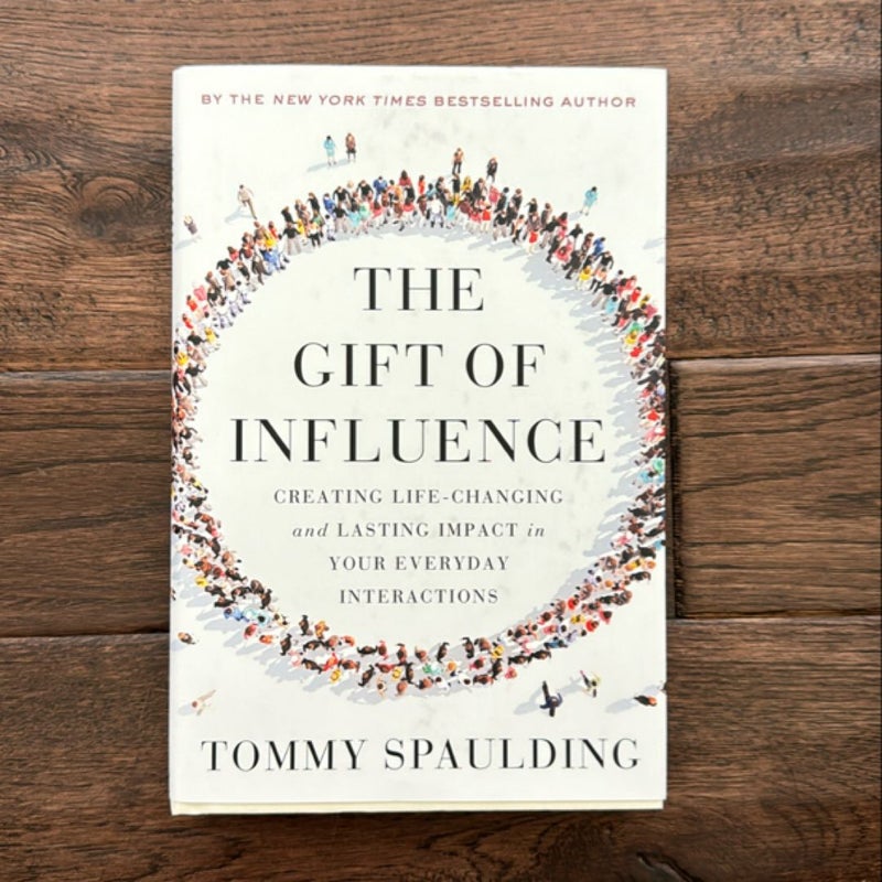 The Gift of Influence