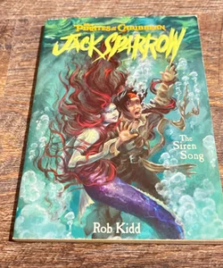 Pirates of the Caribbean: the Siren Song - Jack Sparrow Book #2
