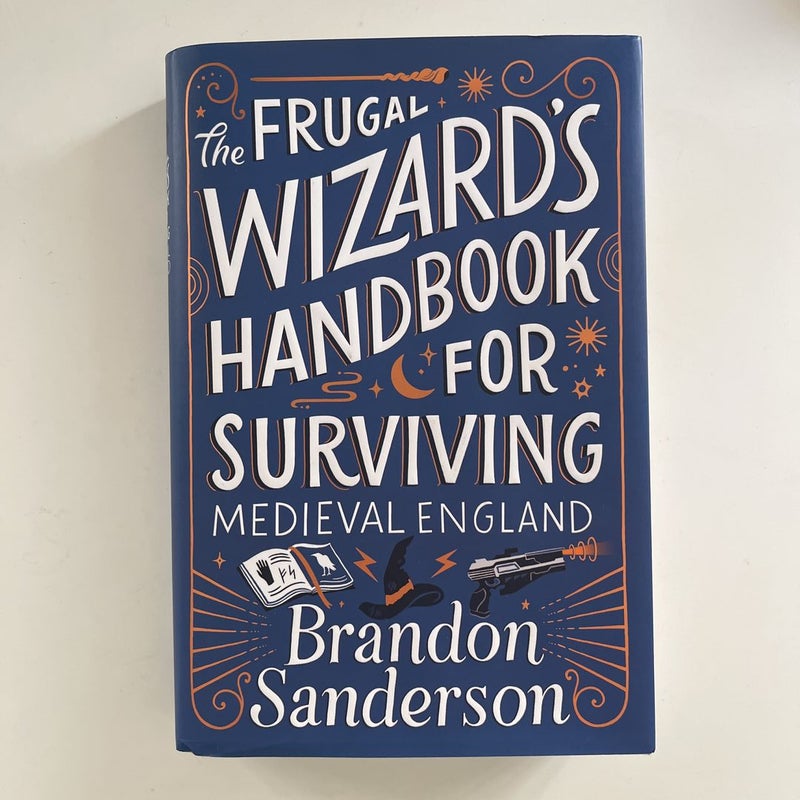 The Frugal Wizard's Handbook for Surviving Medieval England by Brandon  Sanderson - Lake Agassiz Regional Library