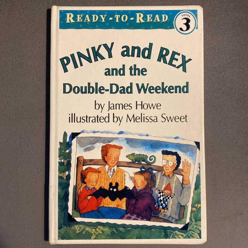 Pinky and Rex and the Double-Dad Weekend