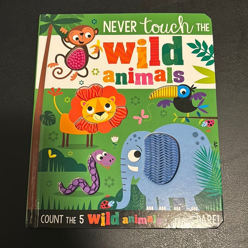 Never Touch the Wild Animals