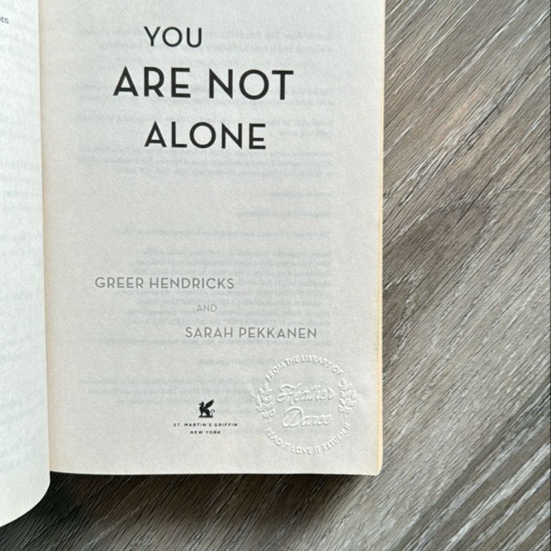 You Are Not Alone