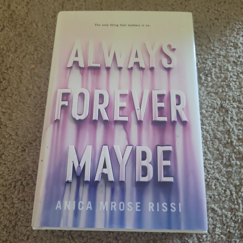 Always Forever Maybe