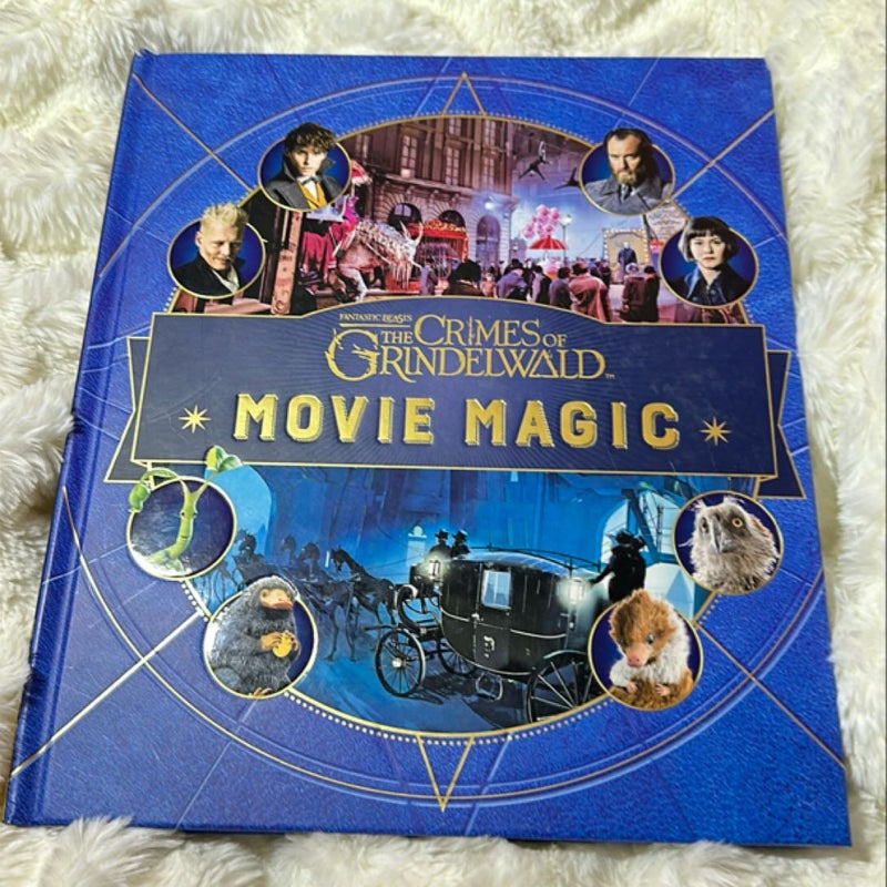 Fantastic Beasts: the Crimes of Grindelwald: Movie Magic