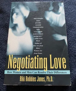 Negotiating Love
