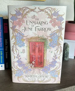 The Unmaking of June Farrow : Owlcrate Exclusive Edition