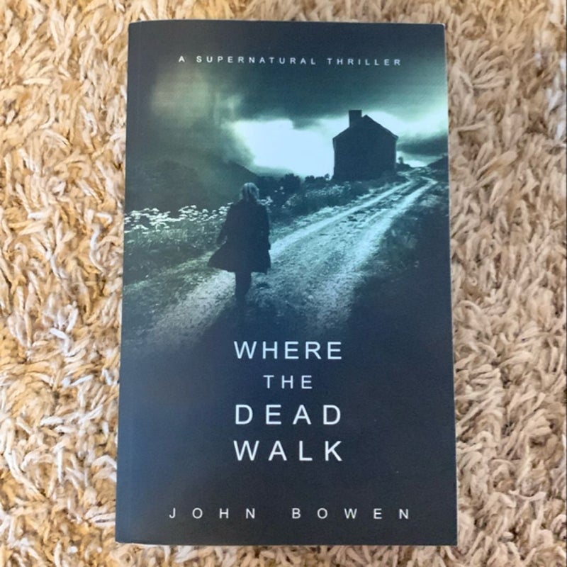 Where the Dead Walk