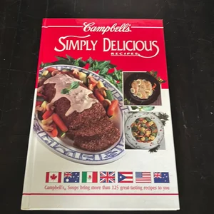Campbell's Simply Delicious Recipes