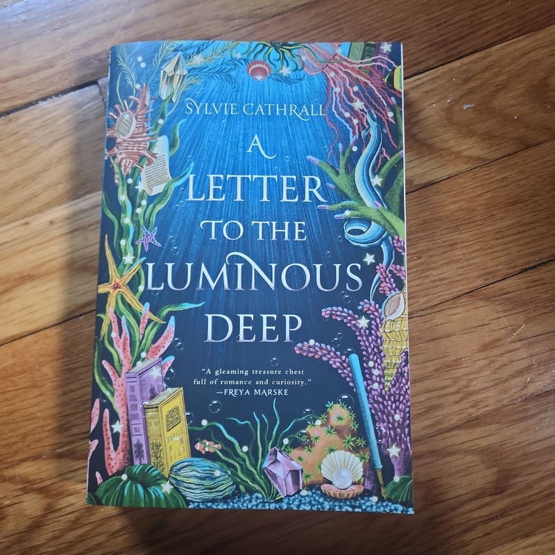 A Letter to the Luminous Deep