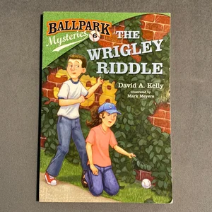 Ballpark Mysteries #6: the Wrigley Riddle