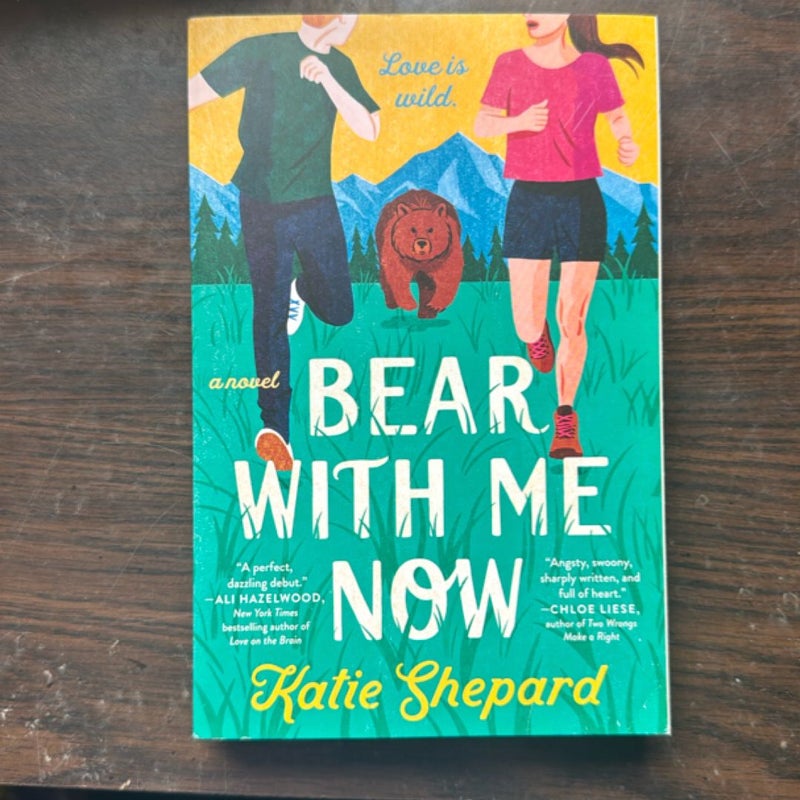 Bear with Me Now
