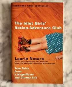 The Idiot Girls' Action-Adventure Club