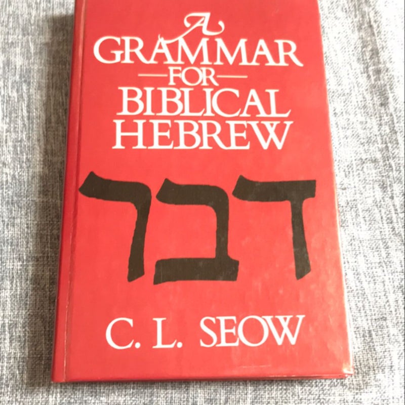 A Grammar for Biblical Hebrew