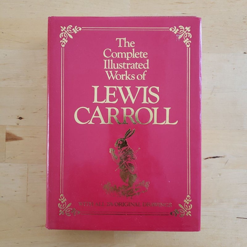 The Complete Illustrated Works of Lewis Carroll