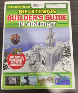 The Ultimate Minecraft Builder's Guide