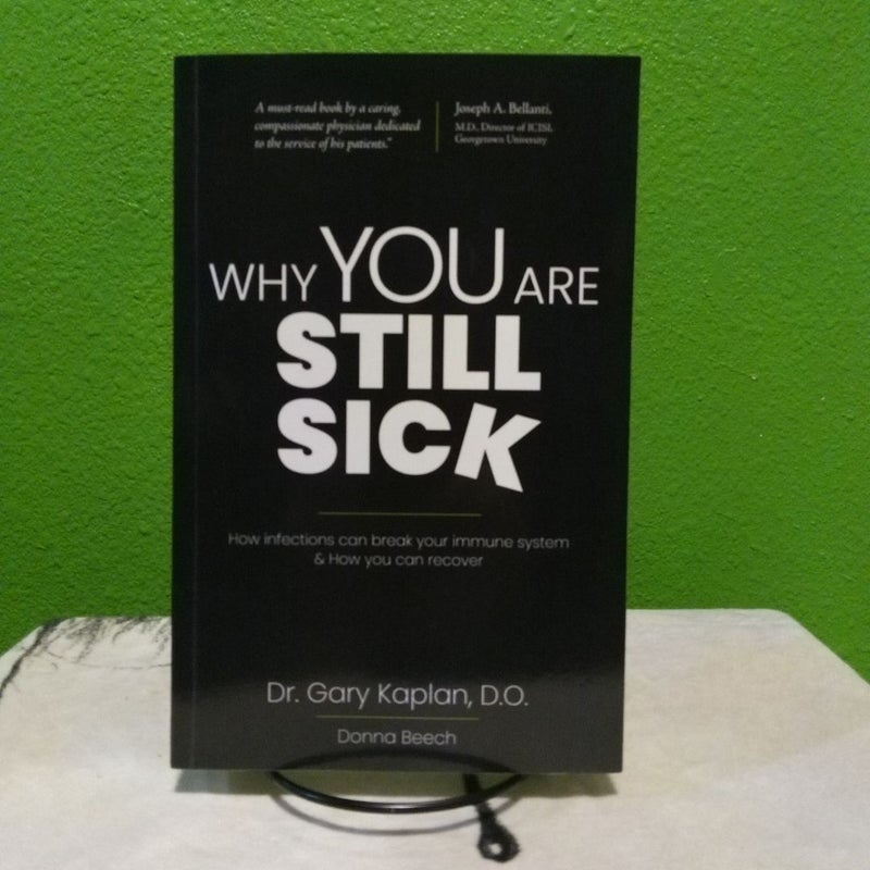 Why You Are Still Sick