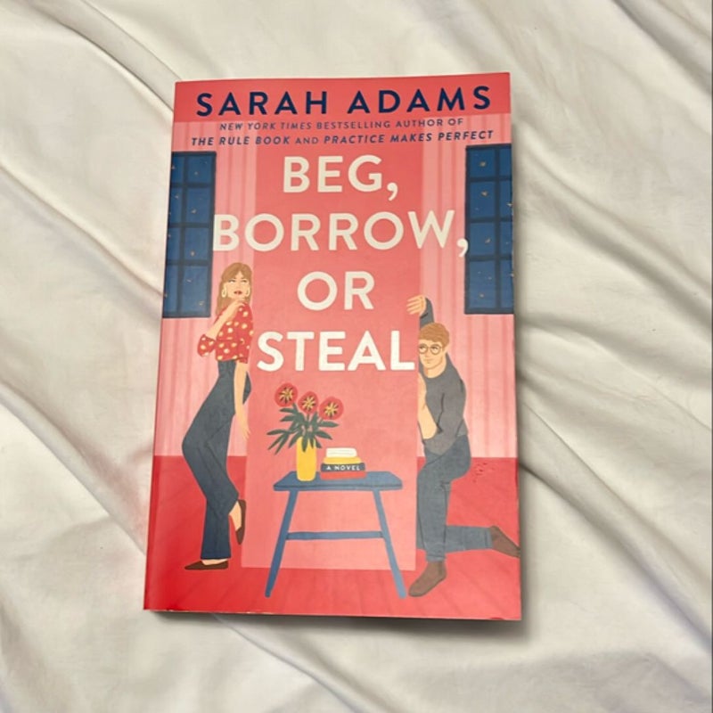 Beg, Borrow, or Steal