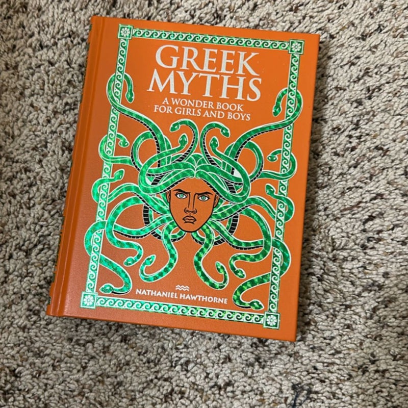 Greek Myths: a Wonder Book for Girls and Boys (Barnes and Noble Collectible Classics: Children's Edition)