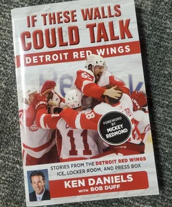 If These Walls Could Talk: Detroit Red Wings