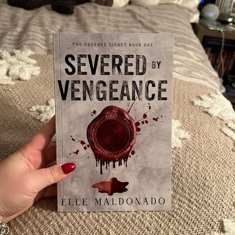 Severed by Vengeance *probably smut edition*