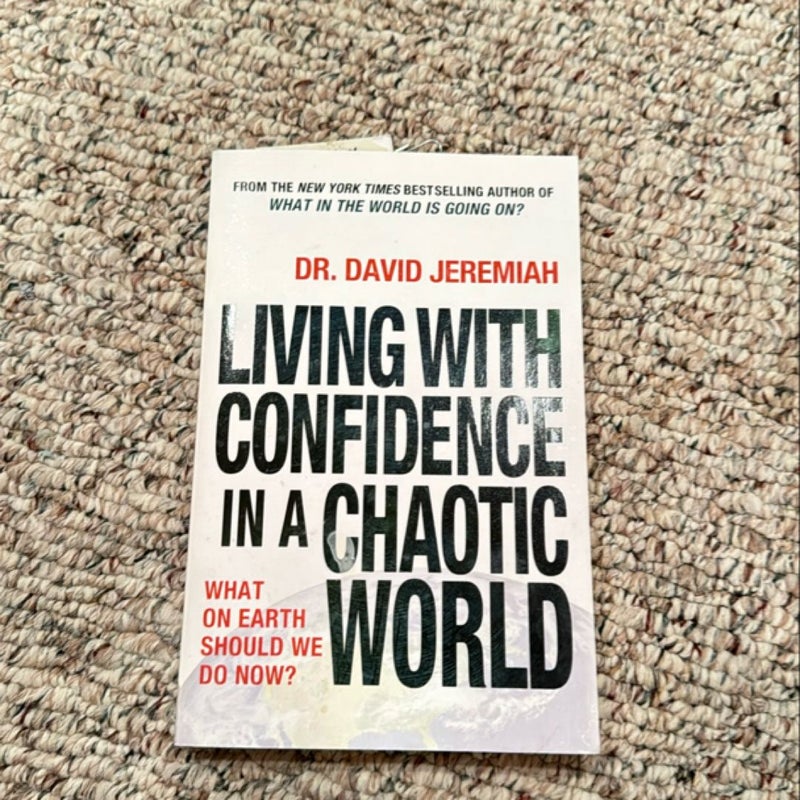 Living with Confidence in a Chaotic World