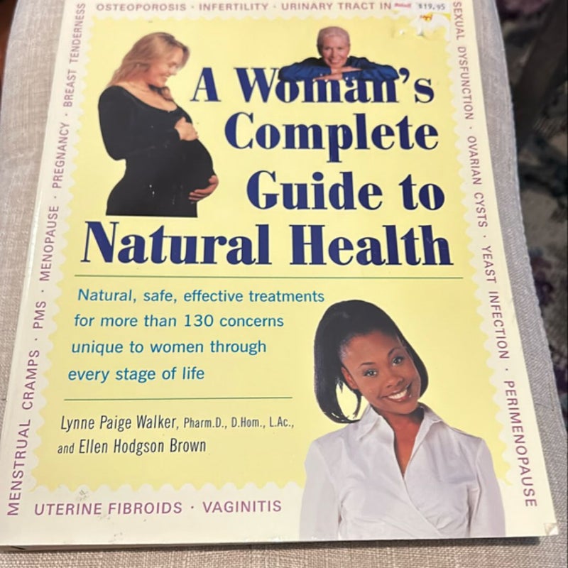 A Woman's Complete Guide to Natural Health