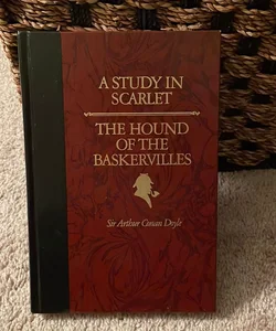 A Study in Scarlet & The Hound of the Baskervilles