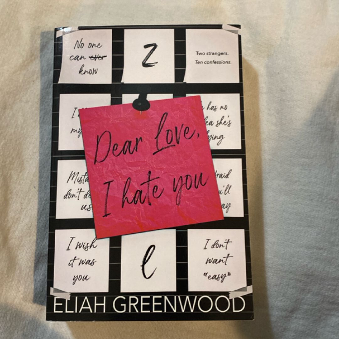 Dear Love, I Hate You Special Edition: (Easton High)
