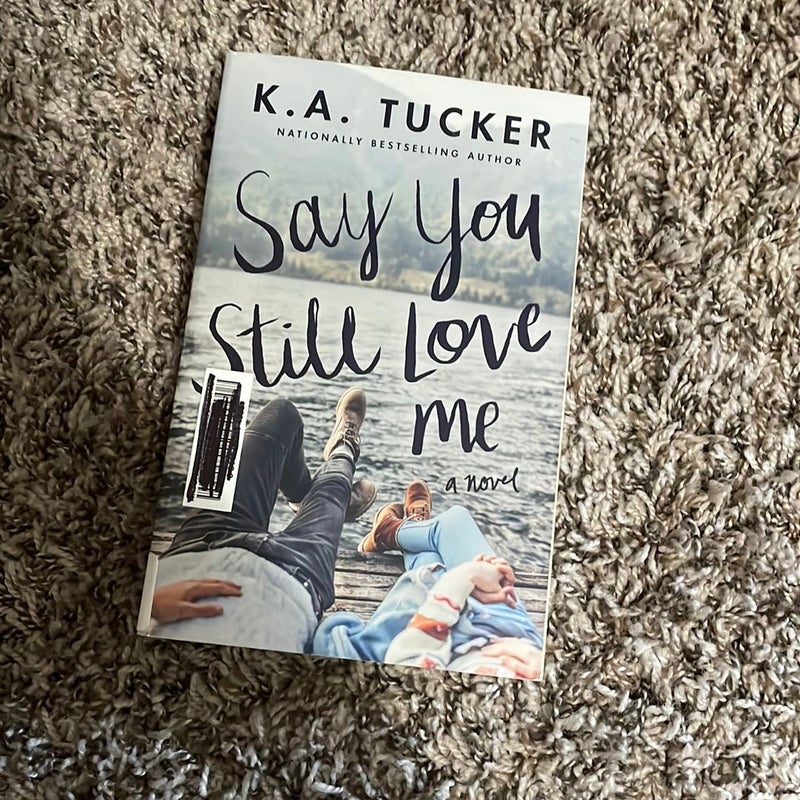 Say You Still Love Me [LIBRARY BINDING]
