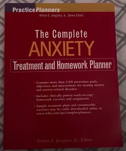 The Complete Anxiety Treatment and Homework Planner