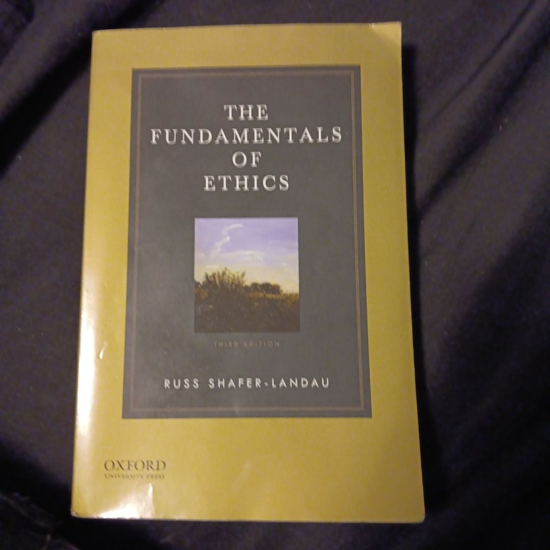 The Fundamentals of Ethics