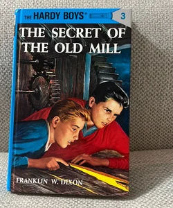 Hardy Boys 03: the Secret of the Old Mill