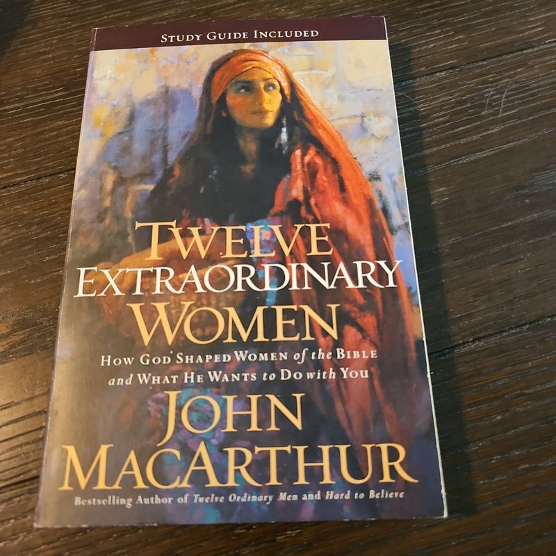 Twelve Extraordinary Women