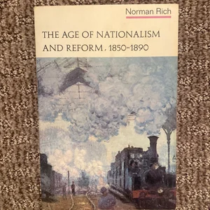 The Age of Nationalism and Reform, 1850-1890