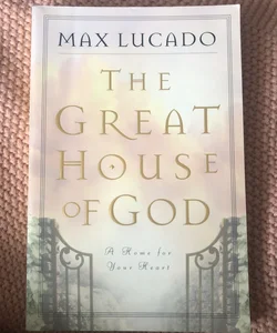 The Great House of God