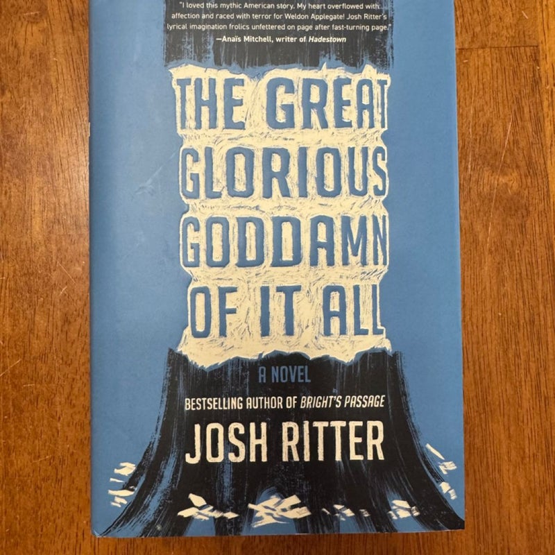 The Great Glorious Goddamn of It All